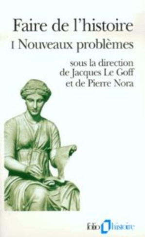 Faire de l'histoire. Tome 1