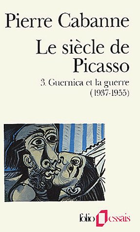 Le Siècle de Picasso Tome 3 : Guernica et la guerre (1937-1955). Edition revue et augmentée