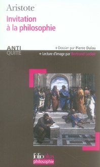 Invitation à la philosophie. (Protreptique)