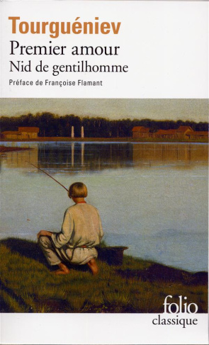 Premier amour. Précédé de Nid de gentilhomme