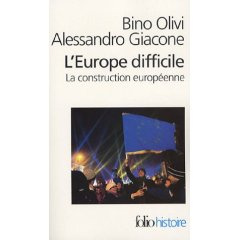 L'Europe difficile. Histoire politique de la construction européenne, Edition revue et augmentée
