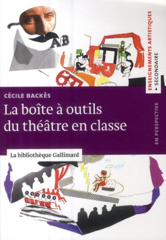 La boîte à outils du théâtre en classe