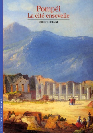 Pompéi. La cité ensevelie