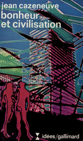 Bonheur et civilisation