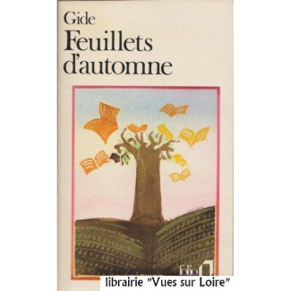 Feuillets d'automne. Précédé de quelques écrits