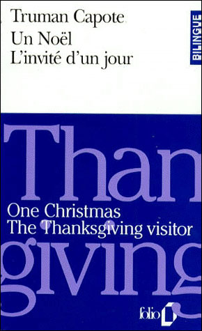 Un Noël : One Christmas suivi de L'invité d'un jour : The Thanksgiving Visitor