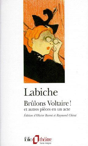 Brûlons Voltaire!. Et autres pièces en un acte