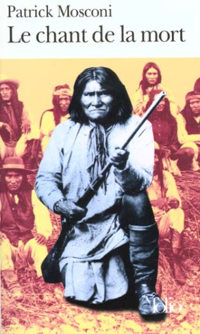 Le chant de la mort. Pour une douleur apache