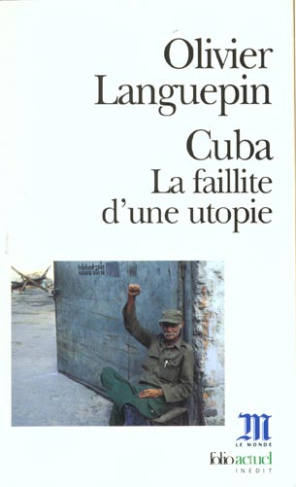 Cuba. La faillite d'une utopie