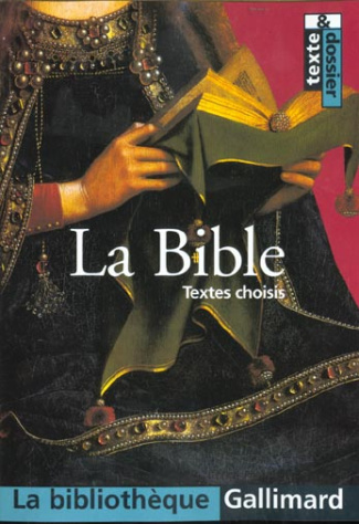 La Bible. Textes choisis