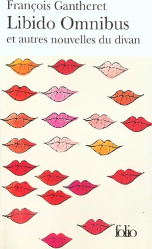 Libido Omnibus et autres nouvelles du divan