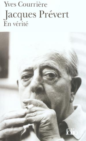 Jacques Prévert. En vérité