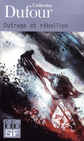 Outrage et rébellion
