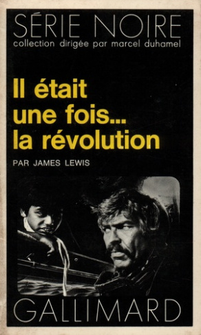 IL ETAIT UNE FOIS... LA REVOLUTION
