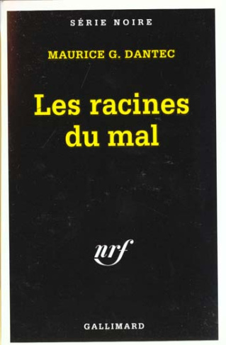 Les racines du mal