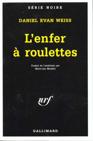 L'enfer à roulettes