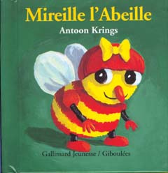 Drôles de petites bêtes N° 1 : Mireille l'abeille