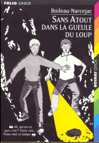 Sans Atout : Dans la gueule du loup