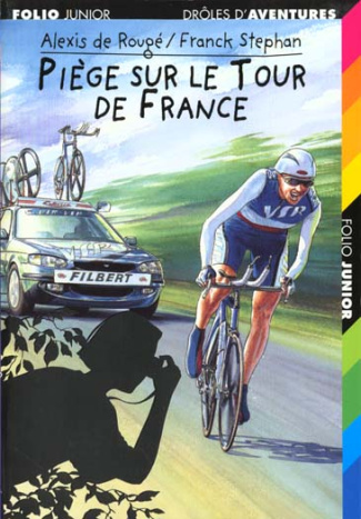 Piège sur le Tour de France