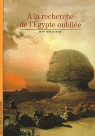 A la recherche de l'Egypte oubliée