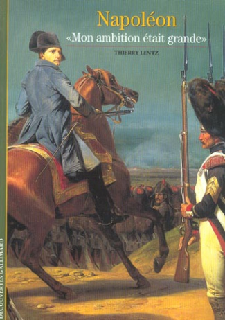 NAPOLEON. " Mon ambition était grande "