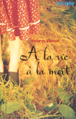 A la vie, à la mort