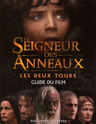 Le Seigneur des Anneaux : Les deux tours. Guide du film