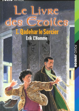 Le Livre des Etoiles Tome 1 : Qadehar le Sorcier