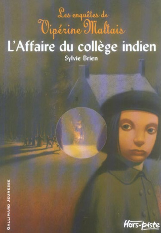 Les Enquêtes de Vipérine Maltais : L'Affaire du collège indien