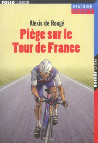 Piège sur le Tour de France