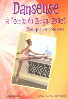 Danseuse à l'école du Royal Ballet Tome 6 : Panique en coulisses