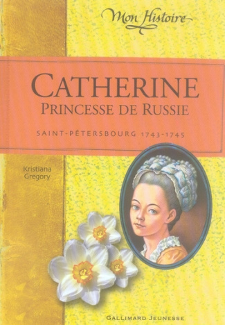 Catherine, princesse de Russie. 1743-1745