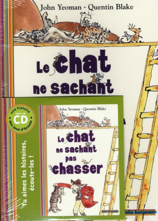 Le chat ne sachant pas chasser. Avec 1 CD audio