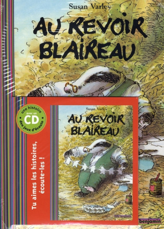 Au revoir Blaireau. Avec 1 CD audio