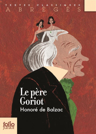 Le père Goriot. Version abrégée