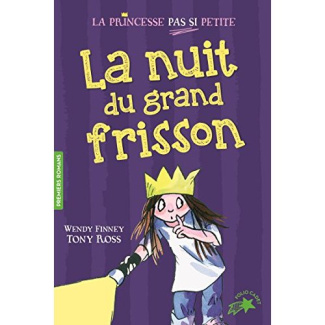 La princesse pas si petite Tome 4 : La nuit du grand frisson