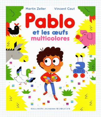 Pablo et les oeufs muticolores