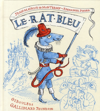 Le rat bleu. Une histoire presque vraie