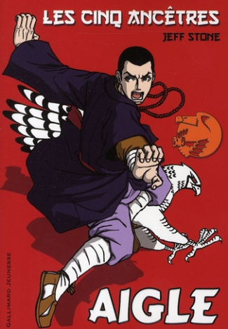 Les cinq ancêtres Tome 5 : Aigle