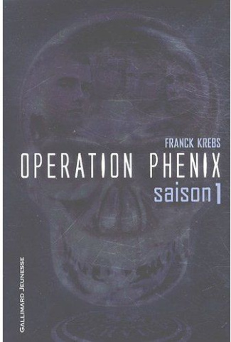 Opération Phénix Tome 1