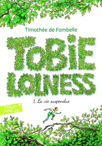 Tobie Lolness Tome 1 : La vie suspendue