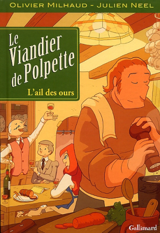 LE VIANDIER DE POLPETTE - VOL01 - L'AIL DES OURS