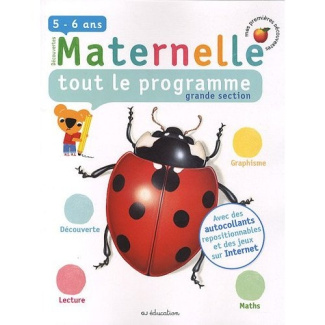 Maternelle, tout le programme, grande section. 5-6 Ans