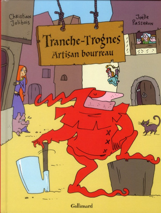 Tranche-Trognes Tome 1 : Artisan bourreau