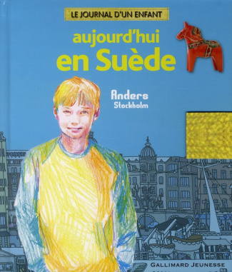 Aujourd'hui en Suède. Anders, Stockholm