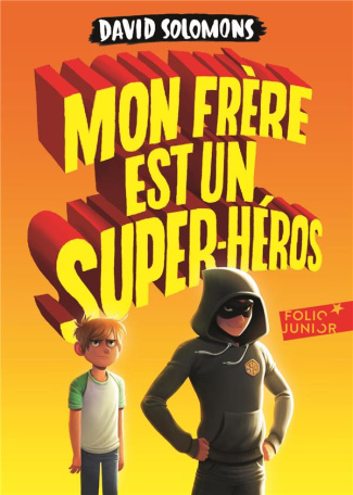 Mon frère est un super-héros