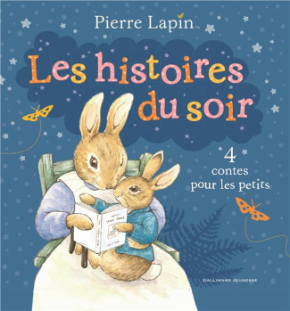 Pierre Lapin. Les histoires du soir