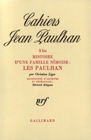 Cahiers Jean Paulhan N° 3 bis : Les Paulhan. Histoire d'une famille nîmoise