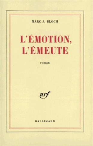 L'émotion, l'émeute