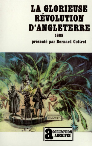 La Glorieuse Révolution d'Angleterre (1688)